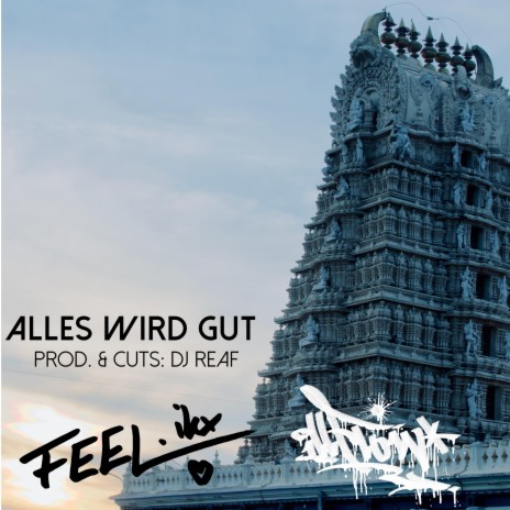 Alles wird gut ft. FEEL.ikx & DJ Reaf | Boomplay Music