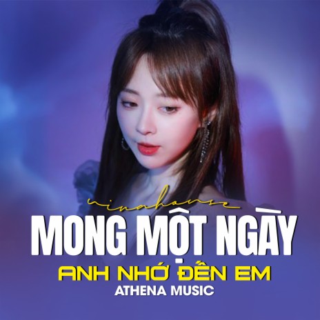 Mong Một Ngày Em Nhớ Đến Anh (Vinahouse) ft. TamKe & Athena Music | Boomplay Music