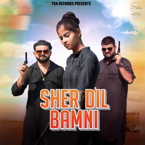 Sher Dil Bamni ft. Kapil Brahman