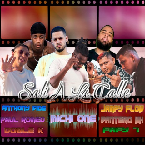 Sali A La Calle ft. Santero hh, Fafy 7, Doble K, Anthoni Side & Jampi Flow | Boomplay Music