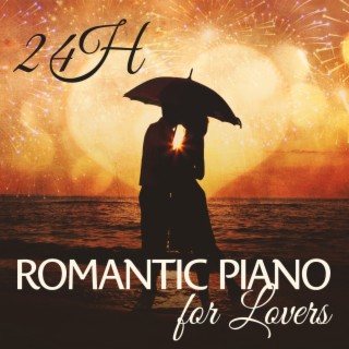 24H Romantic Piano for Lovers