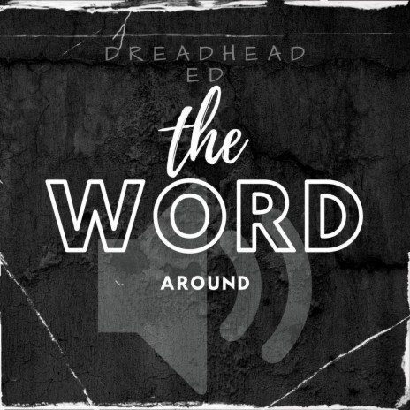 The Word Around | Boomplay Music