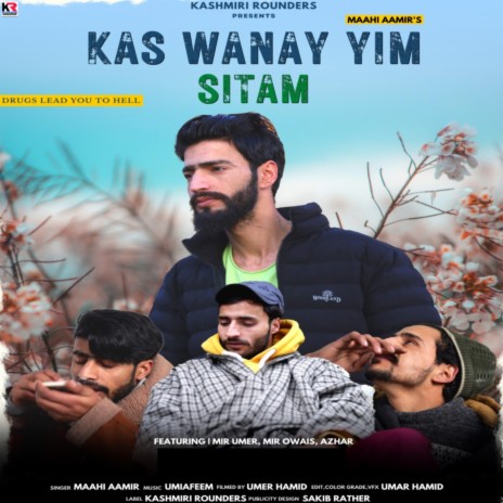 Kas wanay yim sitam ft. Maahi aamir & Umi a feem | Boomplay Music