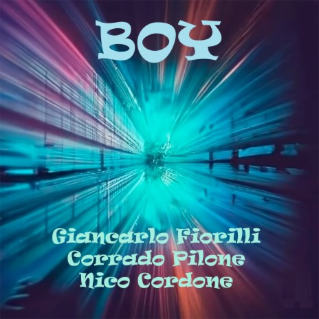 Boy ft. Giancarlo Fiorilli & Corrado Pilone | Boomplay Music