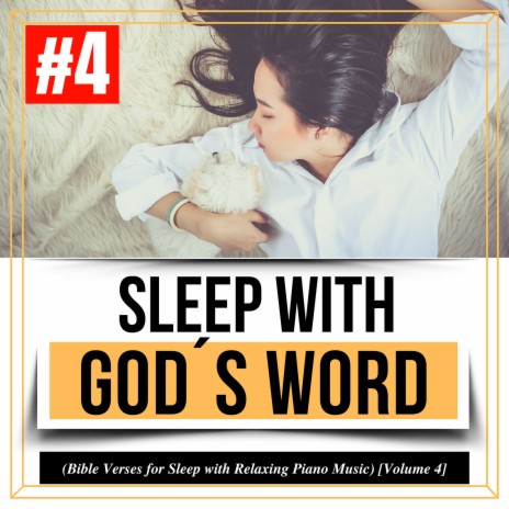 Sleep with God's Word (Bible Verses for Sleep with Relaxing Piano Music) [Volume 4] | Boomplay Music