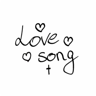 Love song lyrics | Boomplay Music