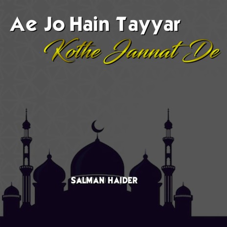 Ae Jo Hain Tayyar Kothe Jannat De | Boomplay Music