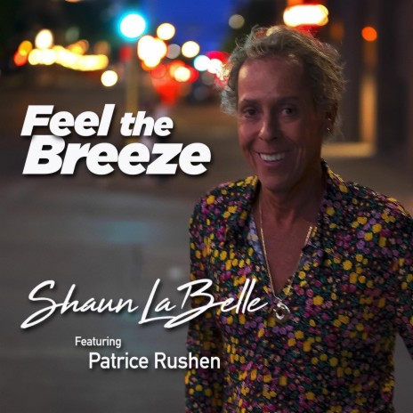 Feel The Breeze (feat. Patrice Rushen) | Boomplay Music