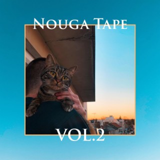 Nouga Tape, Vol. 2
