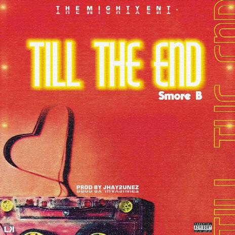 Till The End | Boomplay Music