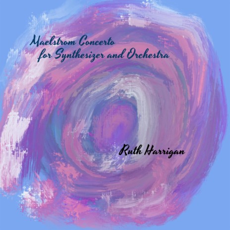 Maelstrom Concerto for Synthesizer and Orchestra | Boomplay Music