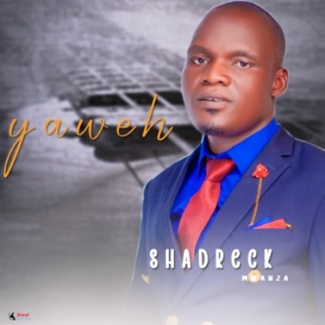 Shadreck Mwanza yaweh | Boomplay Music