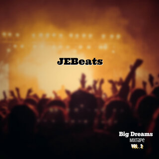 Big Dreams Mixtape, Vol. 2