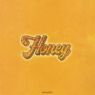 Honey (Acoustic)