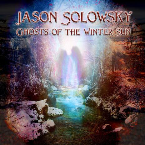 Ghosts of the Winter Sun | Boomplay Music