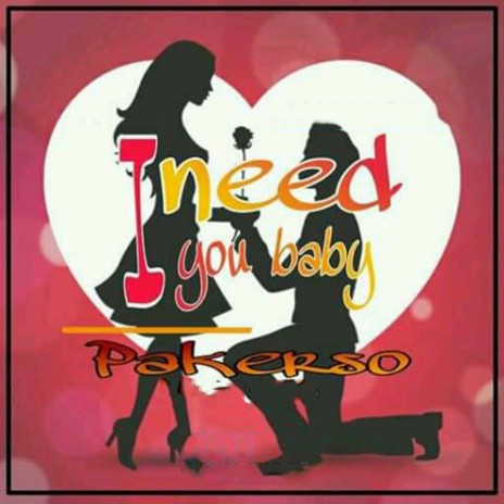 I need you baby | Boomplay Music