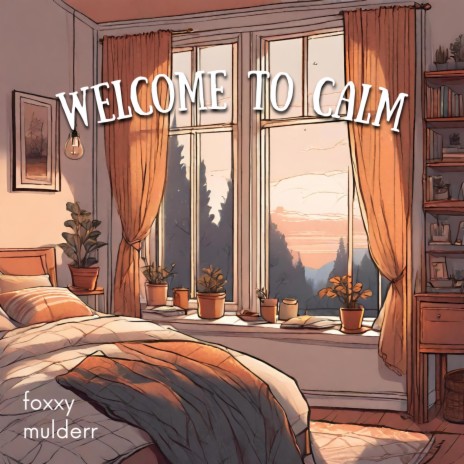 welcome to calm