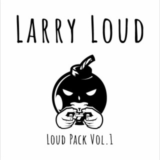 Loud Pack, Vol. 1