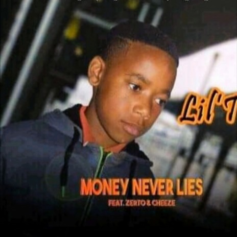 Money Never Lies ft. Zirto & Cheese