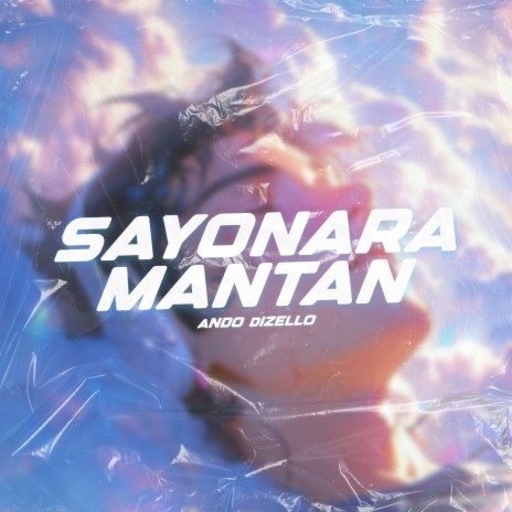 Sayonara Mantan | Boomplay Music