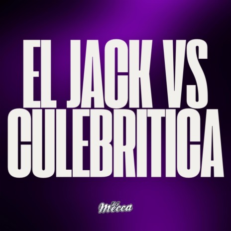 EL JACK VS CULEBRITICA (Joda Tribal) | Boomplay Music