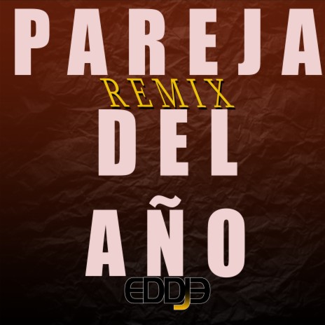 Pareja del Año - Remix | Boomplay Music