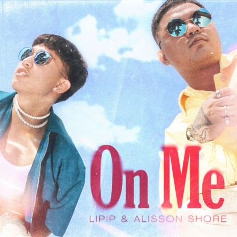 On Me ft. Alisson Shore | Boomplay Music