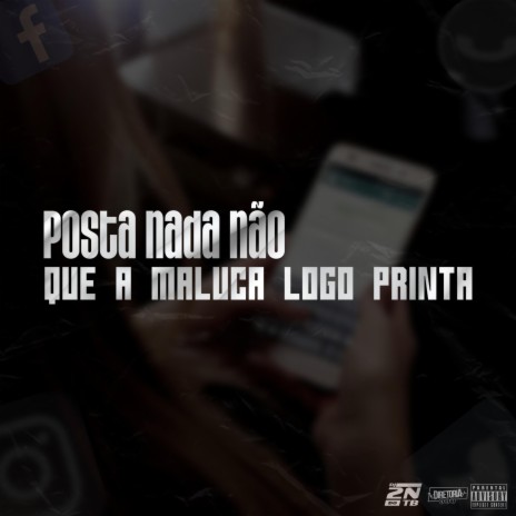 Posta Nada Não Que A Maluca Logo Printa ft. MC Negritin | Boomplay Music