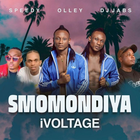 Smomondiya ft. Speedy, Olley & Dj Jabs | Boomplay Music