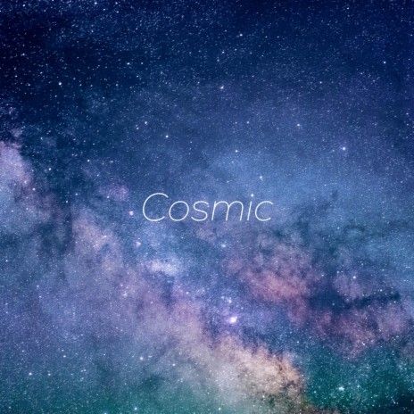 Cosmic | Boomplay Music