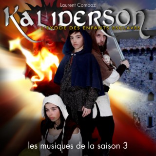 Kaliderson: L'exode des enfants esclaves (Les musiques de la saison 3) (Original Motion Picture Soundtrack)