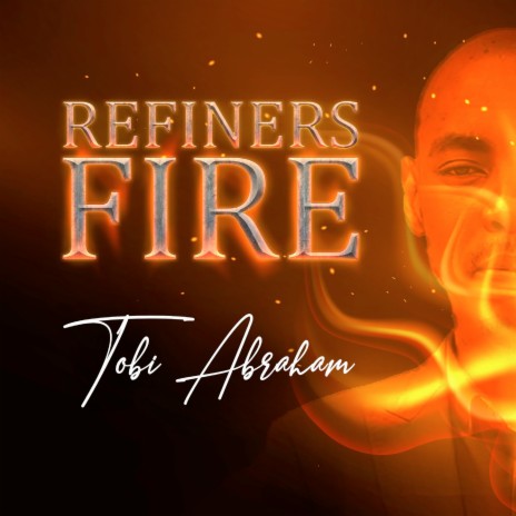 Refiner's Fire | Boomplay Music