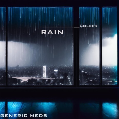 Colder Rain | Boomplay Music