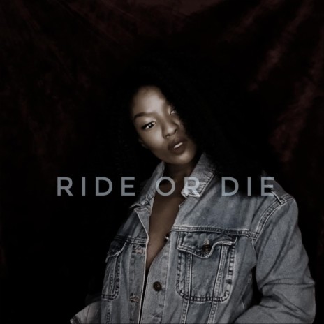 Ride Or Die | Boomplay Music