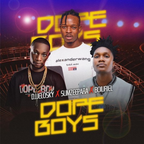 Dope Boys ft. Dj Jeloskyace & Boiuriel