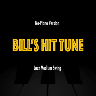Bill's Hit Tune (Play Along)