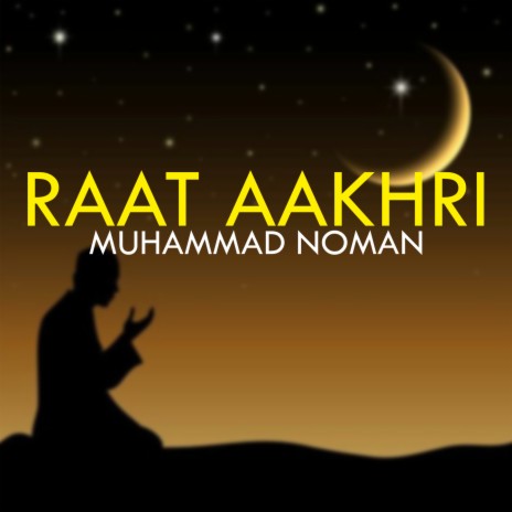 Raat Aakhri | Boomplay Music