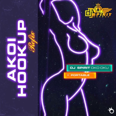 Akoi Hookup ft. DJ Spirit Oko Oku & Portable | Boomplay Music