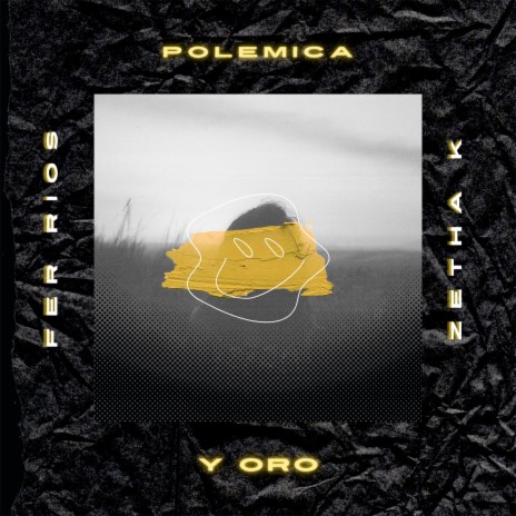 Polemica y Oro ft. Zetha k | Boomplay Music