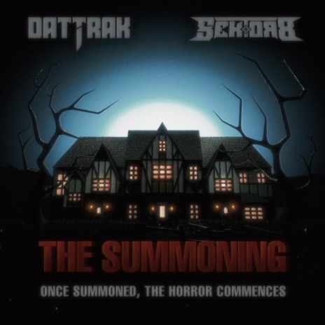 The Summoning ft. Sektor 8 | Boomplay Music