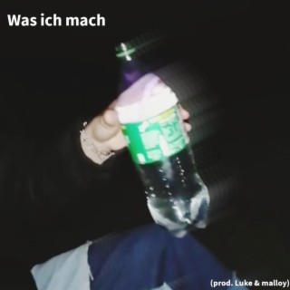 Was ich mach