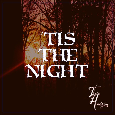 'Tis The Night | Boomplay Music