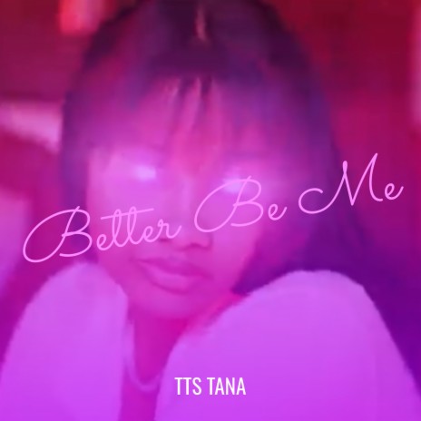 Better Be Me | Boomplay Music