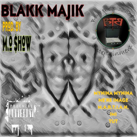 Blakk Majik 2.0 ft. Mynina Mynina, Me’re Image, M.A.R.T.I.A.N., iMi & TUT