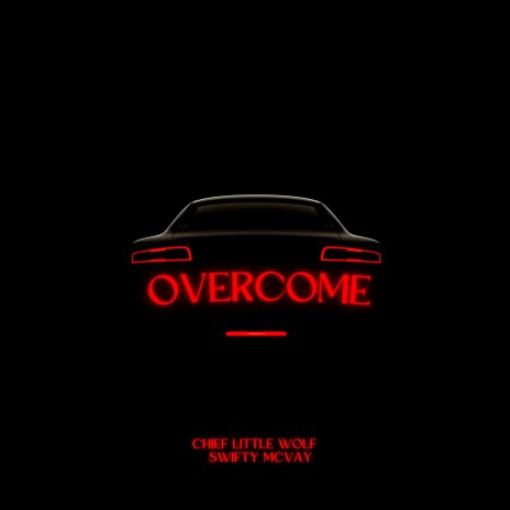 Overcome ft. Swifty McVay | Boomplay Music