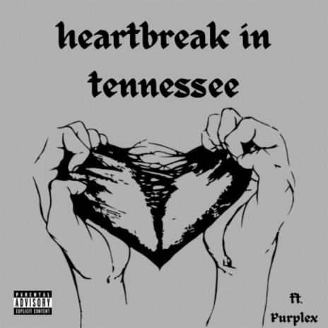 heartbreak in tennessee ft. purplex | Boomplay Music