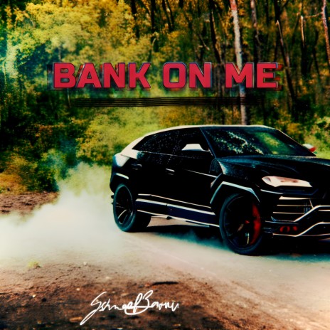 BANK ON ME | Boomplay Music