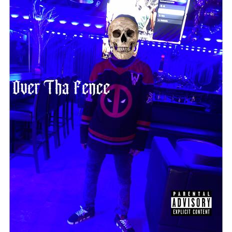 Over Tha Fence ft. Thuglife Tae | Boomplay Music