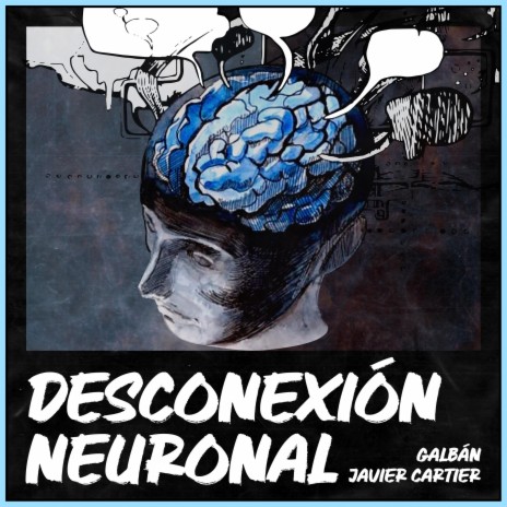 Desconexión Neuronal ft. Javier Cartier