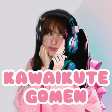 Kawaikute Gomen